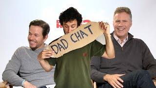 DAD CHAT with Will Ferrell & Mark Wahlberg