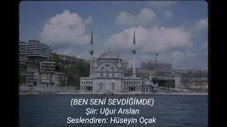 Uğur Arslan - Ben Seni Sevdiğimde | Seslendiren: Hüseyin Oçak