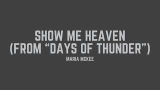 Maria McKee - Show Me Heaven (from "Days of Thunder") (Lyrics)