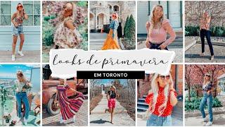 TUDO o que estou usando na Primavera em Toronto | Roupas para a Primavera em Toronto, o que vestir?