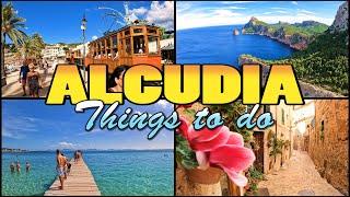 7 days in Alcudia TOP THINGS TO DO - Alcudia Mallorca [4k]