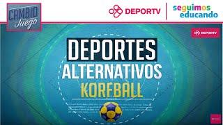 Cambio de Juego - Deportes Alternativos: Korfball - Material educativo deportivo - Capitulo 2