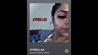 #YMDLLAA, By Carmen Pritchett , KEDA . full song