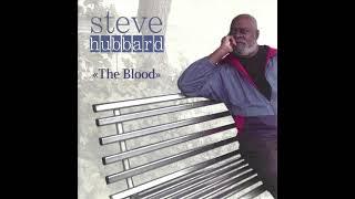 STEVE HUBBARD - The Blood