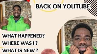 I Am Back On Youtube