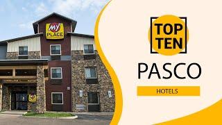 Top 10 Best Hotels to Visit in Pasco, Washington State | USA - English