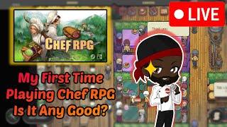 Chef RPG First Playthrough – My Culinary Adventure Begins!