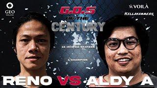 G.O.S OF THE CENTURY: RENO PRATAMA VS ALDY AGUSTIANO - ROUND 1