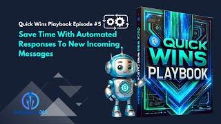 Updated Go High Level Quick Wins Playbook Ep 5  Set Up Automated Responses