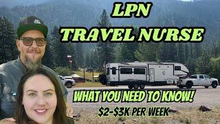 LVN TRAVEL NURSE - WANT TO MAKE $2-$3K PER WEEK? - LPN TRAVEL NURSE - FULLTIME RV TRAVEL NURSE