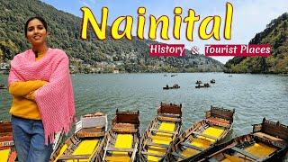 NAINITAL : Nainital Tourist Places | Nainital Tour | History | Hotels in Nainital | Nainital Vlog