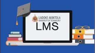 How to Navigate LAUTECH LMS | Step-by-Step Guide