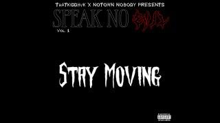 Stay Moving (prod. King EF)