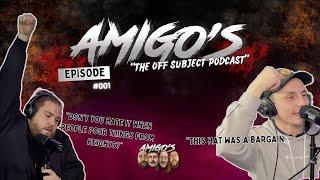 AMiGO's - "The Off Subject Podcast" EP #001