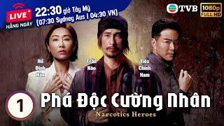 Phim TVB Phá Độc Cường Nhân (Narcotics Heroes) 01/30 | Trần Hào, Trần Hào |  Tiêu Chính Nam | 2023