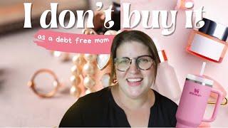 5 Things I ALMOST NEVER Buy as a Debt Free Mom