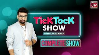 Tick Tock Show | Fahim Khan | Complete Show | Areeka Haq | BOL Entertainment