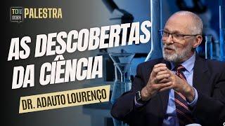 As Descobertas da Ciência - Adauto Lourenço