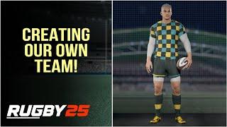 CREATING our very own TEAM in Rugby 25! (Academy Team Gameplay Creation)