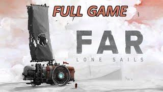 FAR: Lone Sails - Full Game Walkthrough No commentary [4K 60FPS]