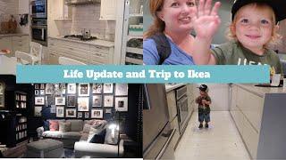 Life Update and Trip to Ikea