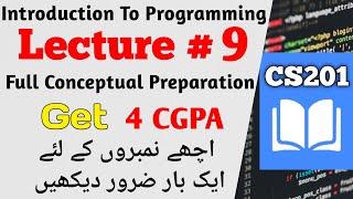 CS201 Lecture 9 | CS201 Short Lectures | Introduction To Programming| #cs201#midtermpreparation