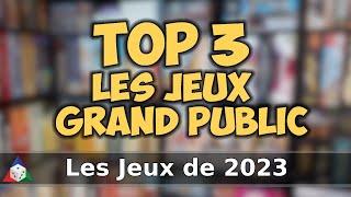 Les jeux de 2023 - Les Meilleurs "Grand Public"