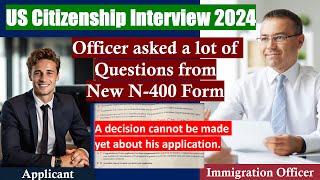 US Citizenship Interview 2024 - Official USCIS new N400 application (Questions and sample answers)