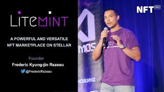 Litemint - A Powerful and Versatile #NFT Marketplace on Stellar - Fred Kyung-jin Rezeau #NFTNYC