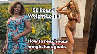 How To Actually Reach Your Weight Loss Goals | Tips After Losing 50 Pounds | Caitlyn Lindsay