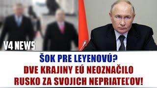 ŠOK PRE LEYENOVÚ? DVE KRAJINY EÚ NEOZNAČILO RUSKO ZA SVOJICH NEPRIATEĽOV!