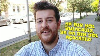 Ya bir yol bulacağız, ya da yeni bir yol açacağız! Belçika vlogu