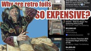 Retro Foils - Why So Expensive - Pricing High Grade MTG Rarities