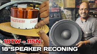 18inch Speaker Reconing | 18" स्पीकर बनाना सीखें | 18TW115N Neodymium Speaker Reconing