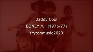 Daddy Cool  BONEY M  (with lyrics)