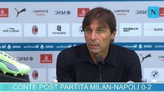 CONFERENZA CONTE post MILAN-NAPOLI 0-2 | LE PAROLE DI CONTE PRESS CONFERENCE