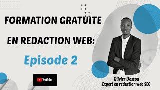 Formation gratuite en rédaction web seo / Episode 2