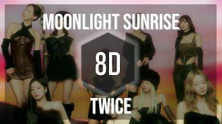 𝟴𝗗 𝗠𝗨𝗦𝗜𝗖 | TWICE (트와이스) 'MOONLIGHT SUNRISE'  (Use headphones)