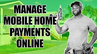 How to Manage MOBILE HOME Financing ONLINE