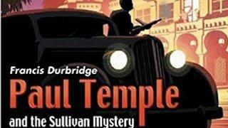 Paul Temple and the Sullivan Mystery | BBC RADIO DRAMA