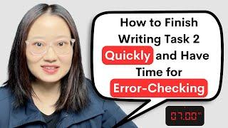 how to finish writing task 2 quickly and have time for error-checking / discuss both views