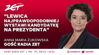 Żukowska: Lewica najpewniej wystawi kandydatkę na prezydenta. Nie będzie wspólnego | Gość Radia ZET