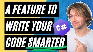 This Little-Known C# Feature Will Change How You Code 