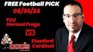 Free Football Pick TCU Horned Frogs vs Stanford Cardinal Prediction, 8/30/2024 College Football