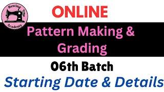 Online Pattern Making & Grading - Starting Date 2025.01.13