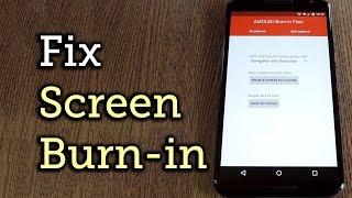 Fix AMOLED Screen Burn-in Issues on the Nexus 6 & More [How-To]