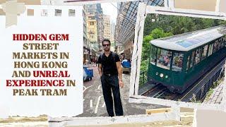 Hong Kong's HIDDEN GEM Street Markets Only a LOCAL Would Know | Hong Kong Peak Tram