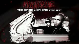 The Game x Dr Dre Type Beat - Nightmare