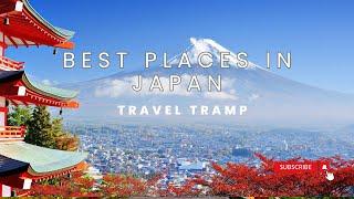 10 best place to visit in Japan -Travel Video