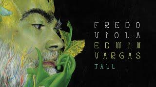 Fredo Viola - Edwin Vargas (tall live cluster/promo)